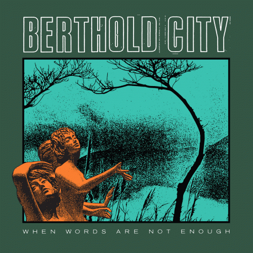 Berthold City : When Words Are Not Enough